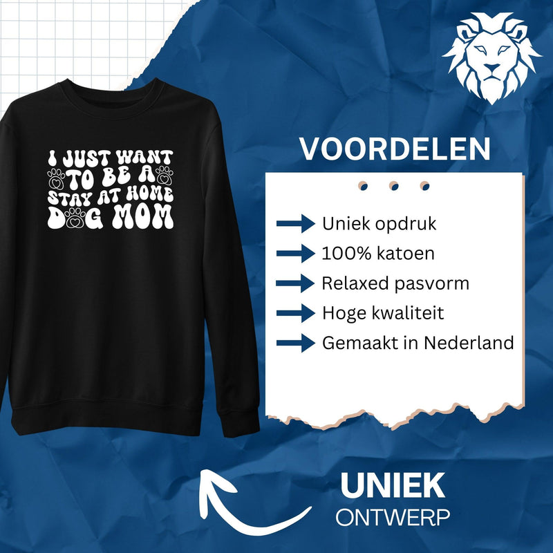 Sweater I Just Want To Be A Stay At Home Dog Mom