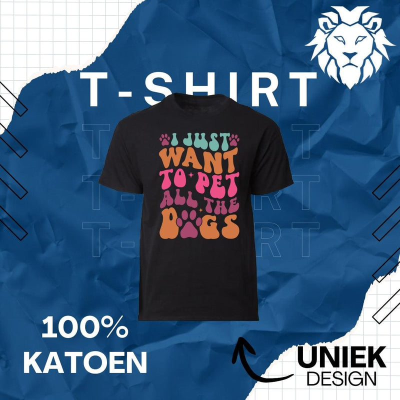 T-Shirt I Just Want to Pet All Dogs