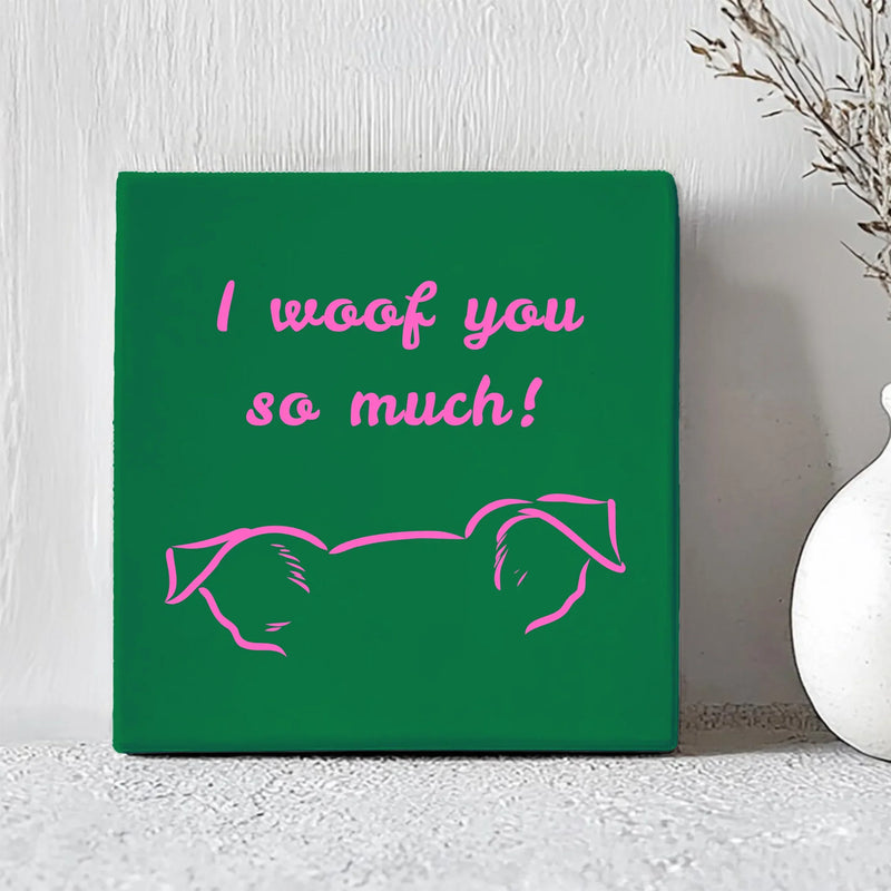 Tegel - I Woof You So Much!