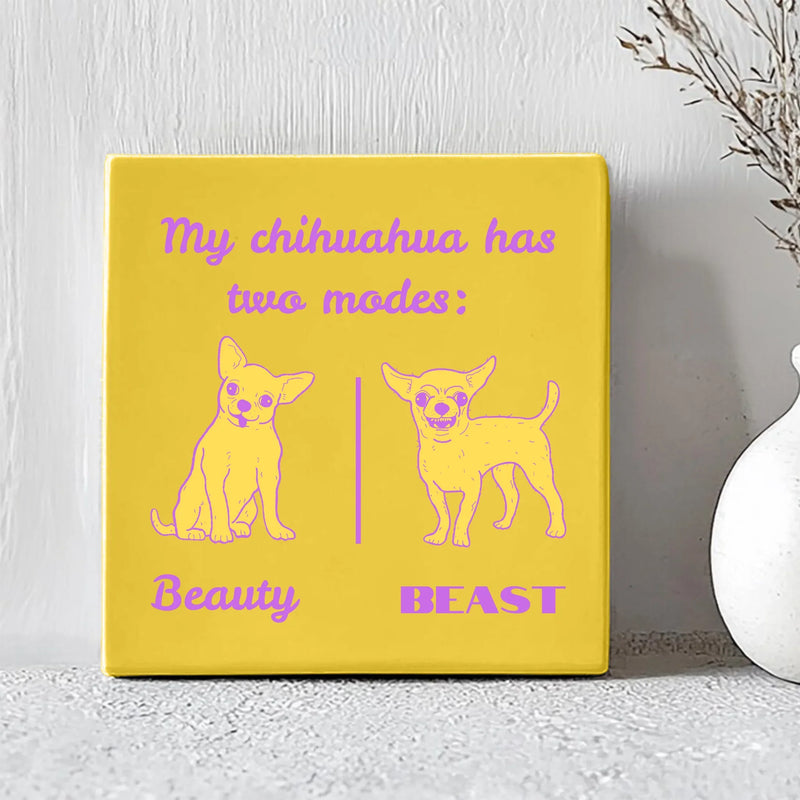 Tegel My Chihuahua Has Two Modes