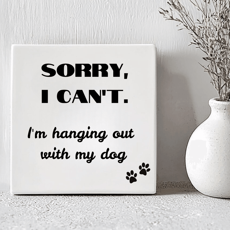 Tegel - Sorry I Can't.. I'm Hanging Out With My Dog